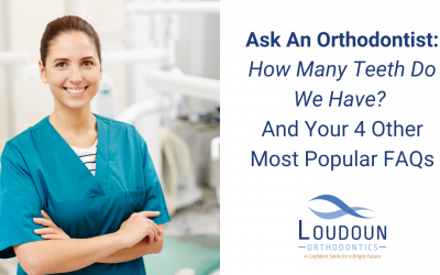 Ask An Orthodontist: How Many Teeth Do We Have? | FAQ