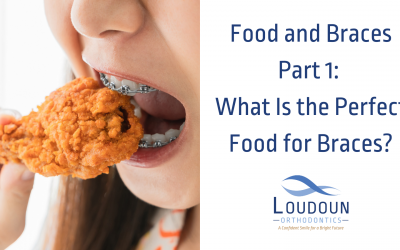 Food and Braces Part 1: What Is the Perfect Food for Braces?