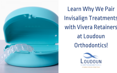 Learn Why We Pair Invisalign With Vivera Retainers at Loudoun Orthodontics!