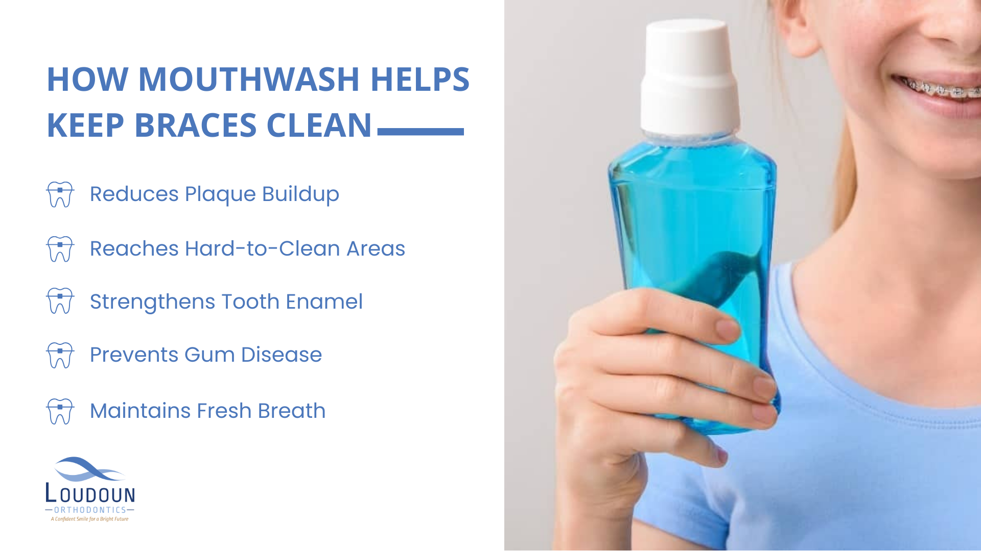 How Mouthwash Helps Keep Braces Clean