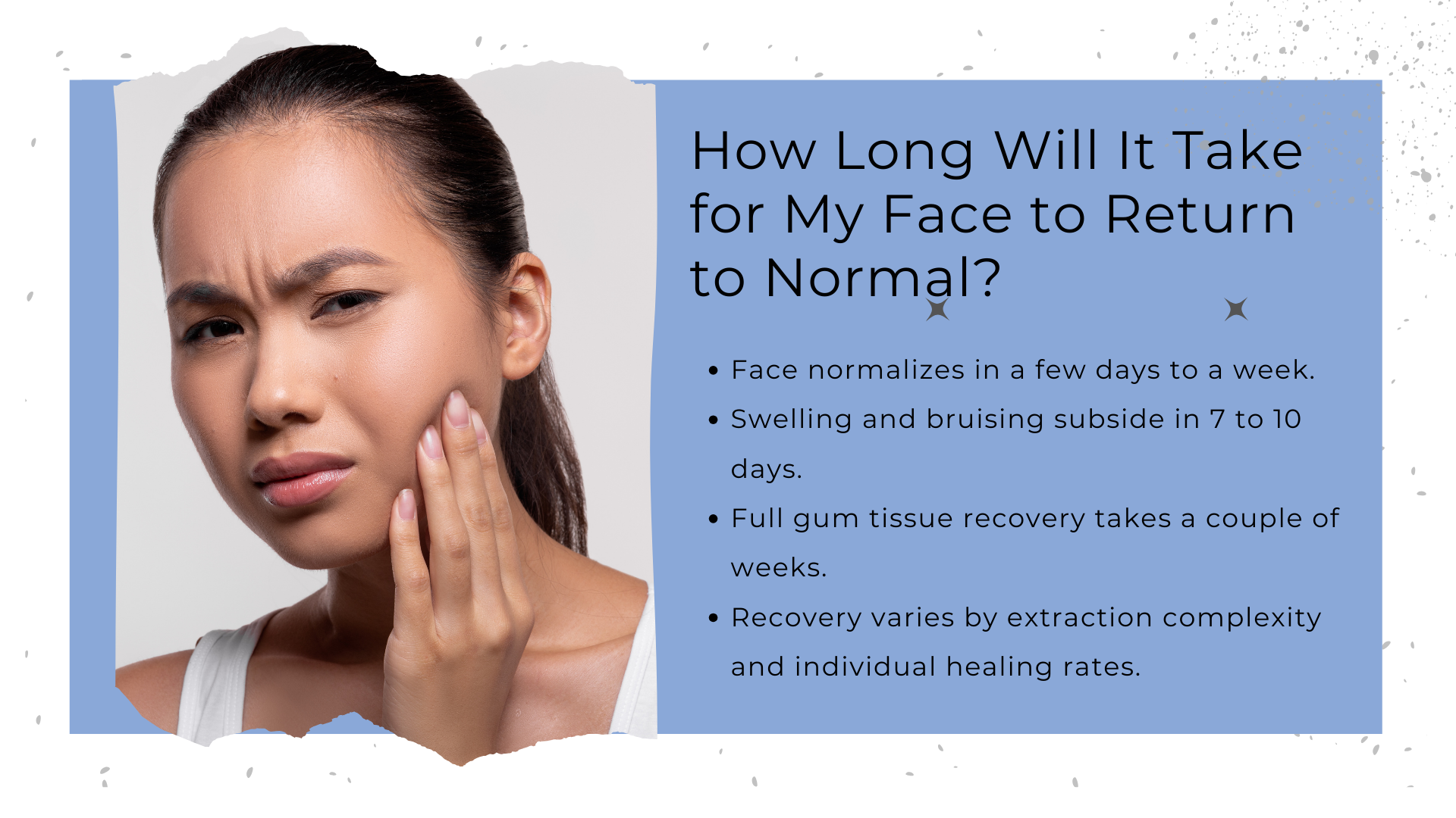 How Long Will It Take for My Face to Return to Normal?