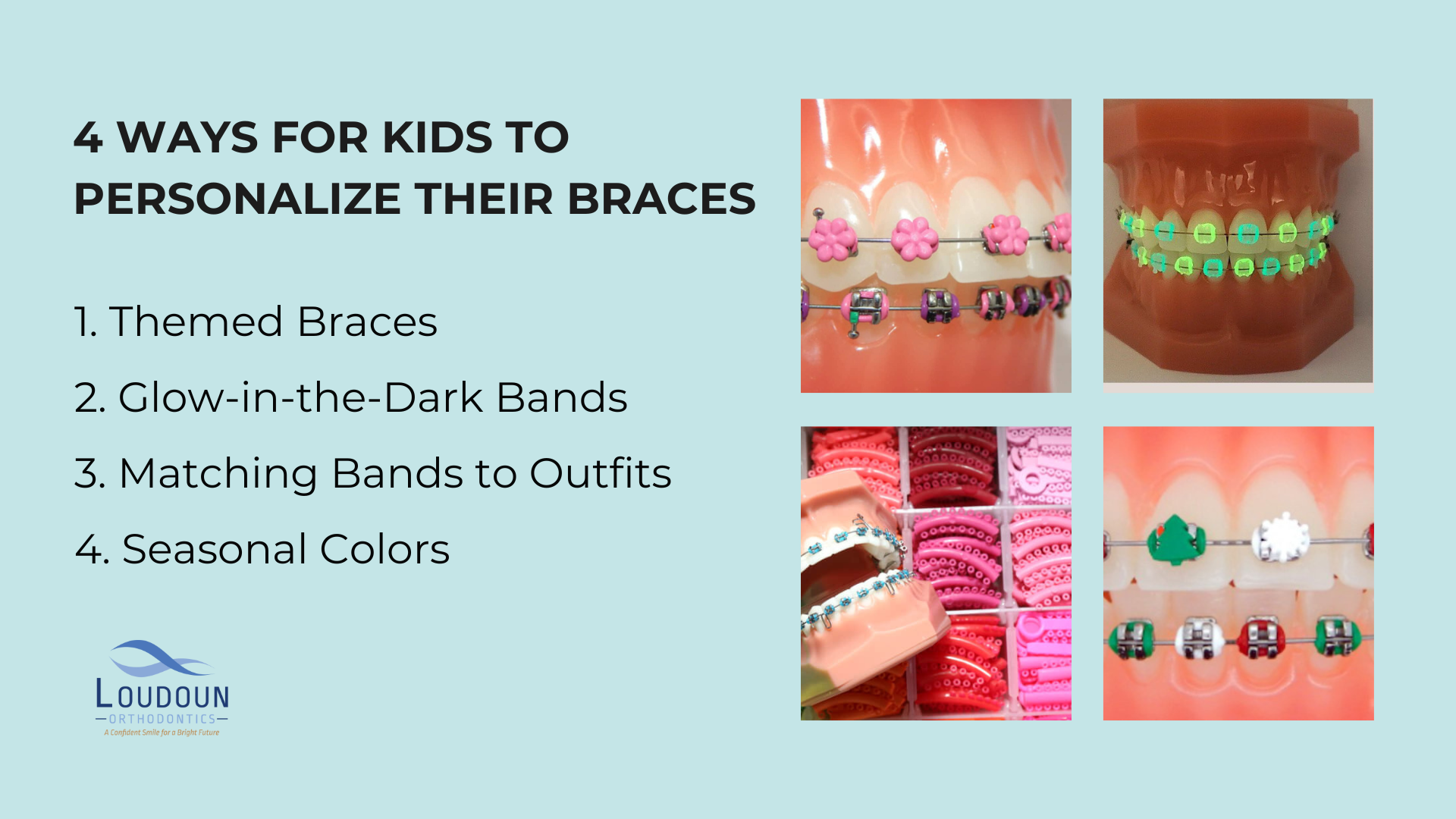 This is an infographic detailing the 4 ways for kids to personalize their braces